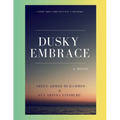 Dusky Embrace - Paperback
