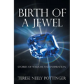 Birth of a Jewel: Stories of Wisdom and Inspiration - Paperback