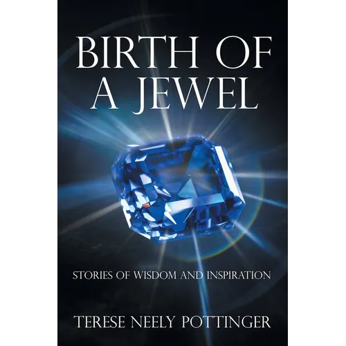Birth of a Jewel: Stories of Wisdom and Inspiration - Paperback