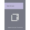 How To Lace - Paperback