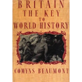 BRITAIN - THE KEY TO WORLD HISTORY Hardback - Hardcover