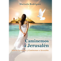 Caminemos a Jerusalén: Iglesia Levántate Y Caminemos a Jerusalén - Paperback