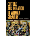 Culture and Inflation in Weimar Germany - Hardcover