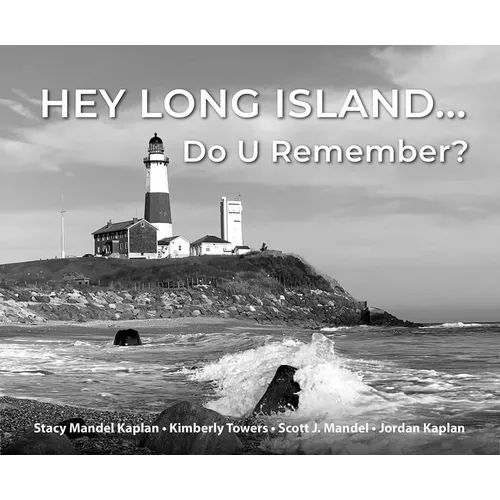 Hey Long Island... Do U Remember? - Hardcover