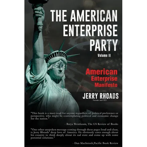 The American Enterprise Party Vol. 2: American Enterprise Manifesto - Paperback