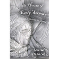 The House of Early Sorrows: A Memoir in Essays - Paperback
