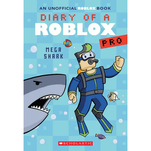 Mega Shark (Diary of a Roblox Pro #6: An Afk Book): Volume 6 - Paperback