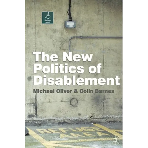 The New Politics of Disablement - Paperback
