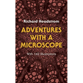Adventures with a Microscope: With 142 Illustrations - Paperback