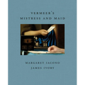 Vermeer's Mistress and Maid - Hardcover