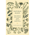 Natural Magic: Emily Dickinson, Charles Darwin, and the Dawn of Modern Science - Hardcover