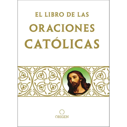 Libro de Oraciones Católicas / The Book of Catholic Prayers - Paperback