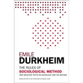 The Rules of Sociological Method: And Selected Texts on Sociology and Its Method - Paperback