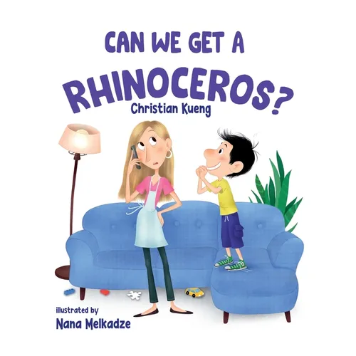 Can We Get a Rhinoceros? - Paperback