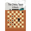 The Chess Team (A Novel) - Paperback