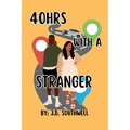 40hrs With A Stranger - Paperback