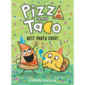 Pizza and Taco: Best Party Ever!: (A Graphic Novel) - Hardcover