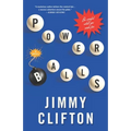 Powerballs: Be careful what you wish for. - Paperback