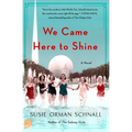 We Came Here to Shine - Paperback