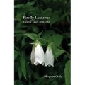 Firefly Lanterns: Twelve Years in Kyōto - Paperback