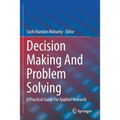 Decision Making and Problem Solving: A Practical Guide for Applied Research - Paperback