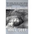How the Dead Live - Paperback