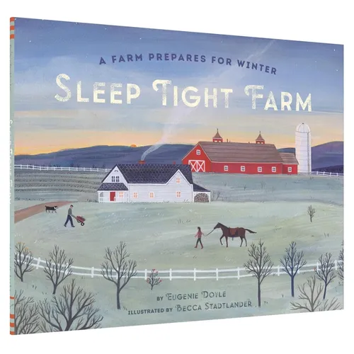 Sleep Tight Farm: A Farm Prepares for Winter - Hardcover