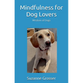 Mindfulness for Dog Lovers - Paperback