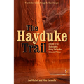 The Hayduke Trail: A Guide to the Backcountry Hiking Trail on the Colorado Plateau - Paperback