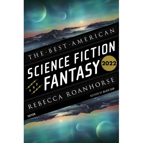 The Best American Science Fiction and Fantasy 2022 - Paperback