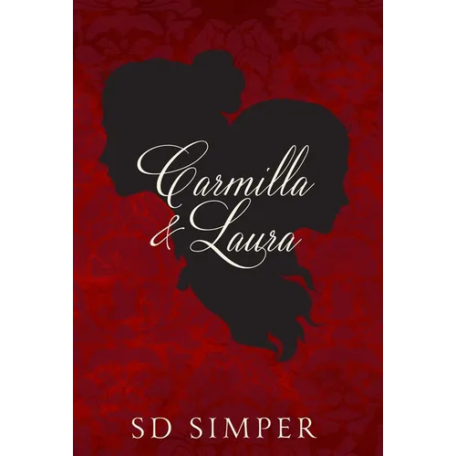 Carmilla and Laura - Hardcover