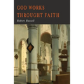 GOD Works Through Faith - Paperback