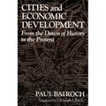 Cities and Economic Development: From the Dawn of History to the Present - Paperback