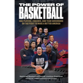 The Power of Basketball: NBA Players, Coaches, and Team Governors on the Fight to Make a Better America - Hardcover