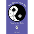 The Tao of Sudoku: Yoga for the Brain - Paperback