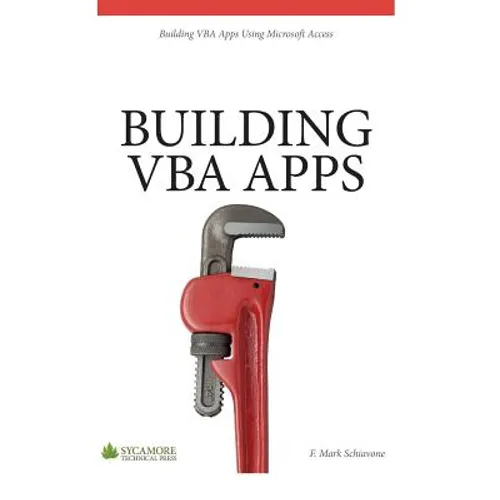 Building VBA Apps: Using Microsoft Access 2010 - Paperback