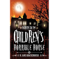 Return To The Children's Horrible House - Paperback