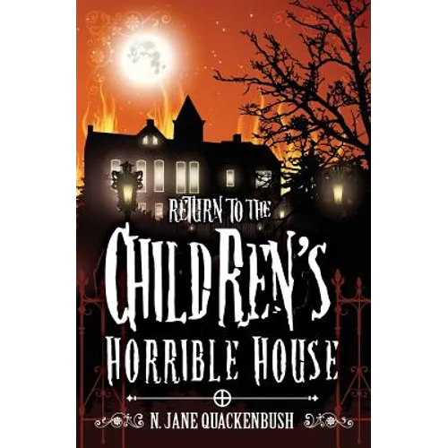 Return To The Children's Horrible House - Paperback