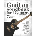 Guitar Songbook for Beginners - 100 Timeless Folk and Children Songs with Tabs and Chords - Paperback
