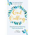 God Calling: Devotionals for Restoring Faith and Serenity - Mass Market Paperbound