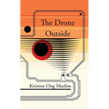 The Drone Outside - Paperback
