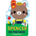 Spencer on the Farm - Board Book