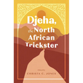 Djeha, the North African Trickster - Paperback