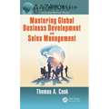 Mastering Global Business Development and Sales Management - Hardcover