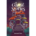 Ghost Stories for Kids Age 9 - 12 - Paperback