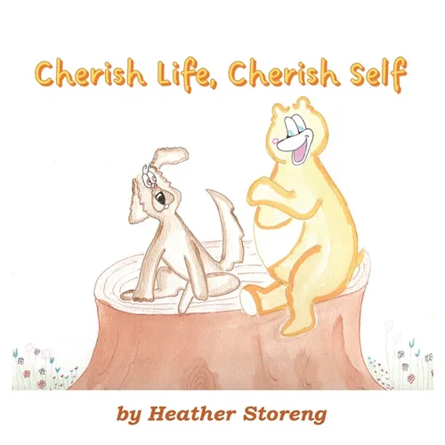 Cherish Life, Cherish Self - Hardcover