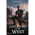Last Sword in the West - Paperback