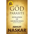 The God Parasite: Revelation of Neuroscience - Paperback