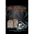 The Life We Live - Paperback