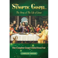 The Synoptic Gospel: Complete Edition - Paperback